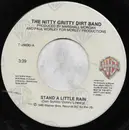 7inch Vinyl Single - Nitty Gritty Dirt Band and John McEuen - Stand A Little Rain / Miner's Night Out