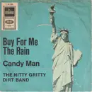 7inch Vinyl Single - Nitty Gritty Dirt Band - Buy For Me The Rain