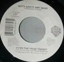7inch Vinyl Single - Nitty Gritty Dirt Band - Down That Road Tonight