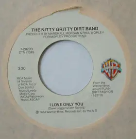 The Nitty Gritty Dirt Band - I Love Only You