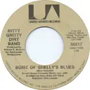 7inch Vinyl Single - Nitty Gritty Dirt Band - Some Of Shelly's Blues / The Cure