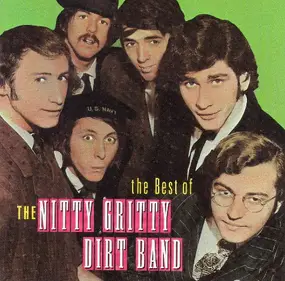 The Nitty Gritty Dirt Band - The Best Of The Nitty Gritty Dirt Band