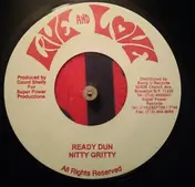 Nitty Gritty - Ready Dun