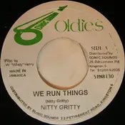 Nitty Gritty - We Run Things