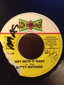 Nitty Kutchie - Get With It Baby