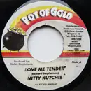 7inch Vinyl Single - Nitty Kutchie / Yankee B. - Love Me Tender / Getting Loose