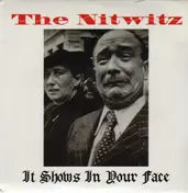 The Nitwitz - It Shows In Your Face