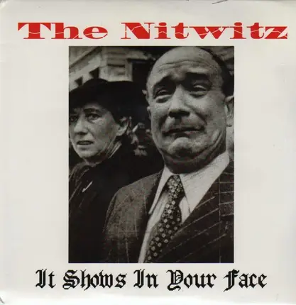 Nitwitz - It Shows In Your Face