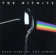 Nitwitz - The Dark Side Of The Spoon
