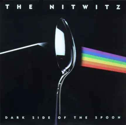 Nitwitz - The Dark Side Of The Spoon