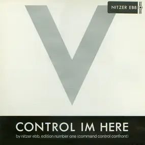 Nitzer Ebb - Control Im Here Edition Number One (Command Control Confront)