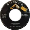 7inch Vinyl Single - 'Nita, Rita & Ruby - At The Old Town Hall / Last Night In My Dreams