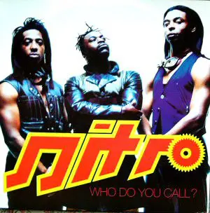 Nitro - Who Do You Call?