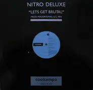 Nitro Deluxe - Let's Get Brutal