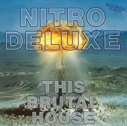 Nitro Deluxe - This Brutal House