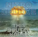 12inch Vinyl Single - Nitro Deluxe - This Brutal House