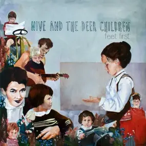 Nive Nielsen & The Deer Children - Feet First