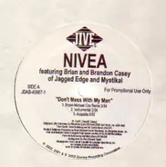 Nivea feat. Brian and Brandon Casey - Don't mess with my man