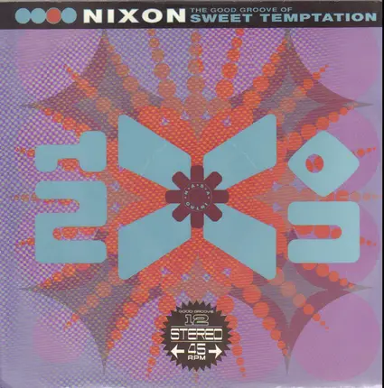 Nixon - The Good Groove Of Sweet Temptation