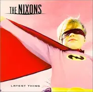 The Nixons - Latest Thing