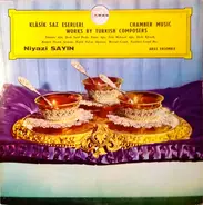 Niyazi Sayın & Aras Ensemble - Klasik Saz Eserleri - Chamber Music Works By Turkish Composers