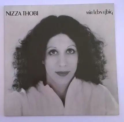 Nizza Thobi - Mir Lebn Ejbig