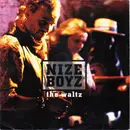 7inch Vinyl Single - Nize Boyz - The Waltz