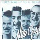 7inch Vinyl Single - Nize Guys - I Don't Wanna Let You Go Tonight