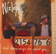 Nizlopi - Half These Songs Are..