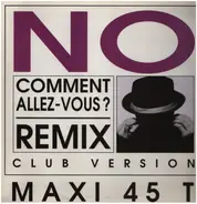 No - Comment Allez Vous ? (Remix)