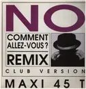 12inch Vinyl Single - No - Comment Allez Vous ? (Remix)