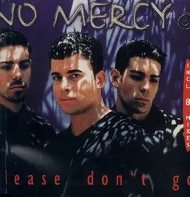 No Mercy - Please Don't Go