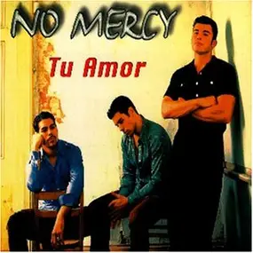 No Mercy - Tu Amor