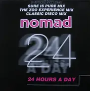 Nomad - 24 Hours A Day