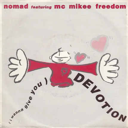 Nomad Featuring MC Mikee Freedom - (I Wanna Give You) Devotion