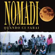 Nomadi - Quando Ci Sarai