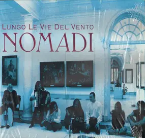 Nomadi - Lungo Le Vie Del Vento