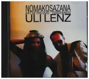 Nomakosazana & Uli Lenz - Art of the Duo