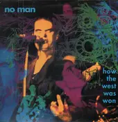 NO MAN - How the West Was Won