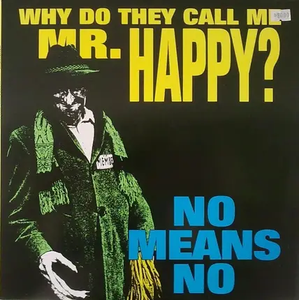 Nomeansno - Why Do They Call Me Mr. Happy?