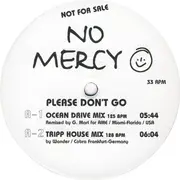 12inch Vinyl Single - No Mercy - Please Don't Go (Remixes) - Promo
