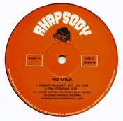 No Milk - Nobody Knows It But You