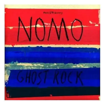 Nomo - Ghost Rock
