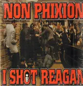 Non Phixion - I Shot Reagan / This Is Not An Exercise... / Refuse To Lose