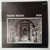 7inch Vinyl Single - Non - Pagan Muzak - 7 inch House in a 12 inch sleeve