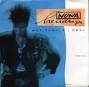 7inch Vinyl Single - Nona Hendryx - Why Should I Cry?
