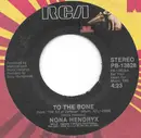 7inch Vinyl Single - Nona Hendryx - To The Bone