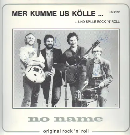No Name - Mer Kumme Us Kölle...und spelle Rock'n'Roll
