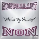 CD Single - Nonchalant - What's Up Shawty? - Sealed
