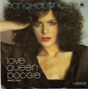 7inch Vinyl Single - Nonchalance - Love Queen Boogie Parts 1 & 2